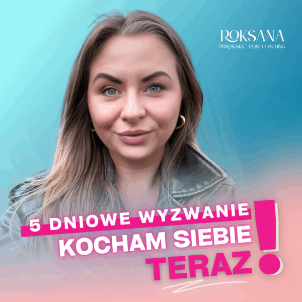 5-dniowe wyzwanie KOCHAM SIEBIE TERAZ